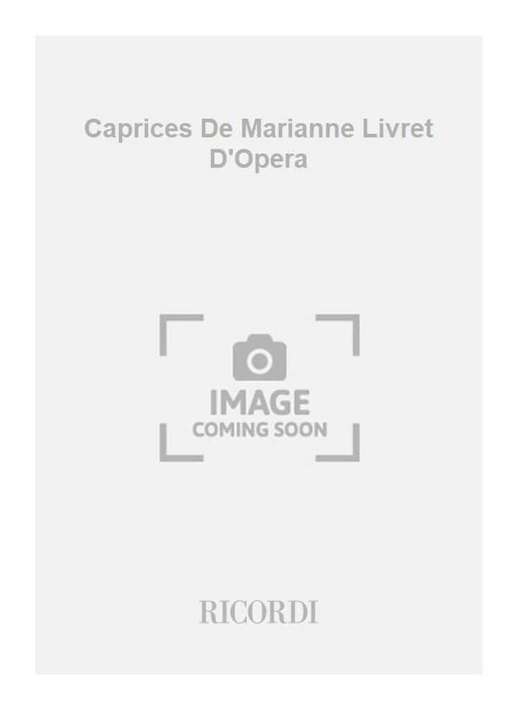 Caprices De Marianne Livret D'Opera